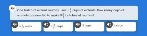 One batch of walnut muffins uses 1 1/3 cups of walnuts.How many cups of walnuts are needed to make