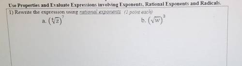 Rewrite the expression using rational exponents. For A and B. I would really appreciate some help w