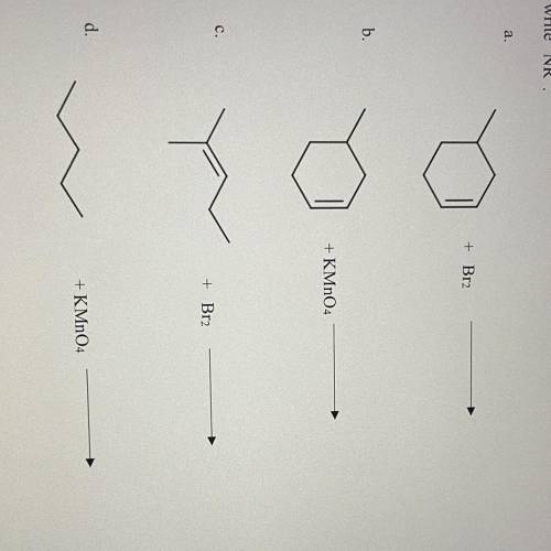 Complete the following reactions and name the organic reactants and product(s). If no reaction occu