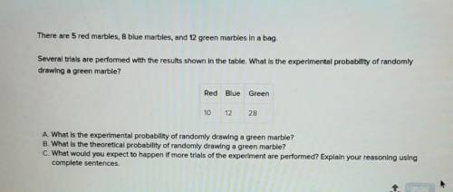 There are 5 red marbles, 8 blue marbles, and 12 green marbles in a bag. Several trials are performe