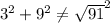 3^{2} +9^{2} \neq \sqrt{91} ^{2}