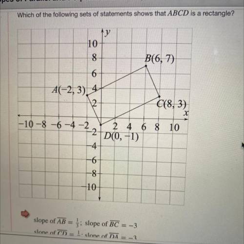 Which of the following sets of statements show that ABC D is a rectangle