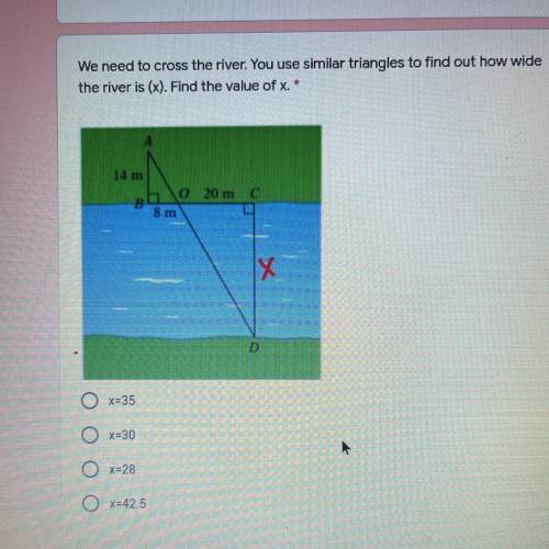 We need to cross the river. You use similar triangles to find out how wide

the river is (x). Find