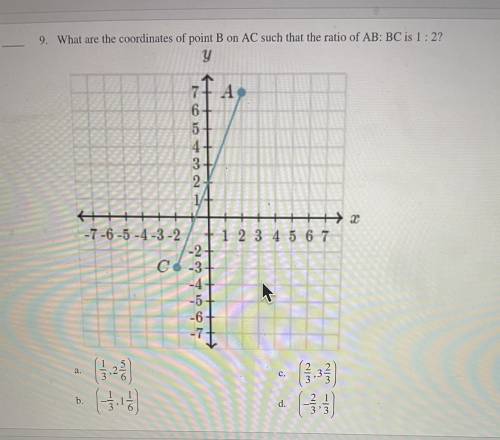 9. What are the coordinates of point B on AC such that the ratio of AB: BC is 1 : 2?