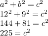 a^2+b^2=c^2\\12^2+9^2=c^2\\144+81=c^2\\225=c^2