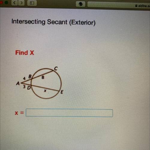 Intersecting Secant (Exterior) 
Find X =