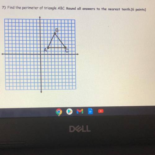 7) Find the perimeter of triangle ABC. Round all answers to the nearest tenth.[6 points)

A
Please