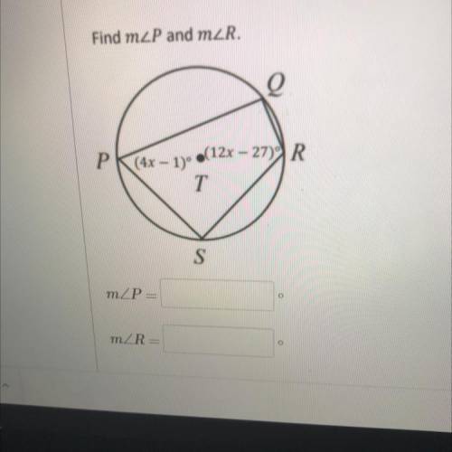 Find m2P and mZR.
Q
Р
(4x - 1)^
.(12x - 27)R
T
S