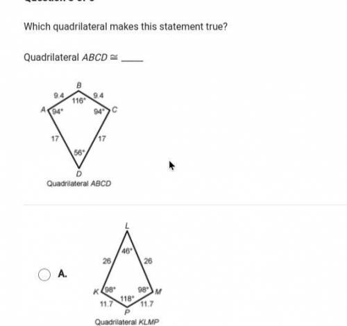 BRAINLIEST IF CORRECT!!

which quadrilateral makes this statement true? 
QUADRILATERAL: ABCD ≃ 
sc