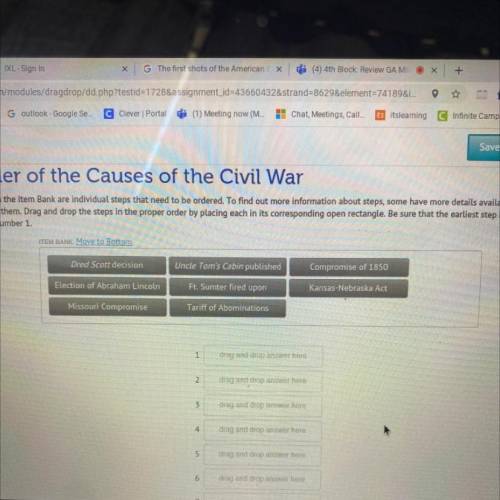 Order of the Causes of the Civil War

Listed in the Item Bank are individual steps that need to be