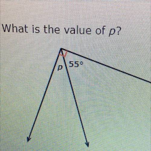 What is the value of p?
55°
plz help!!