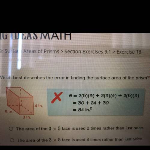 Which best describes the error in finding the surface area of the prism?