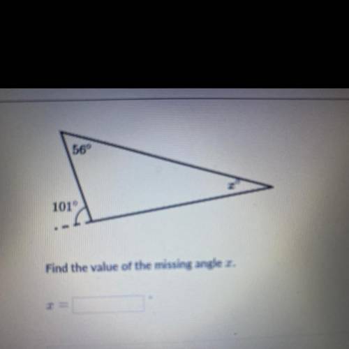 56°
101°
Find the value of the missing angle a.