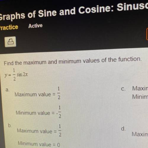 Find the maximum and minimum values of the function. y=1/2sin2x