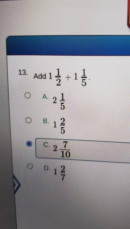 Please help and I think the answer is c.​
