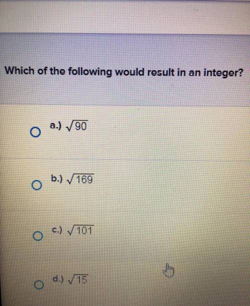 Which one would result in an integer