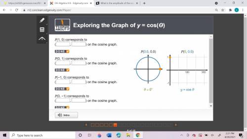 Exploring the Graph of y = cos(Θ)

P(1, 0) corresponds to
(
, 
) on the cosine graph.
P(0, 1) corr