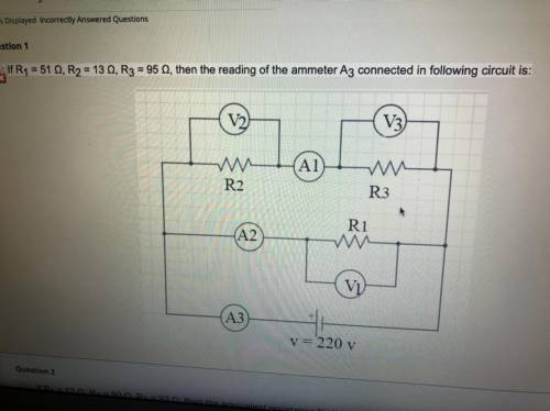 If R1 =51 Ohm's, R2= 13 ohms, R3=95 Ohm's, then the reading of the the ammeter A 3 connected in fol