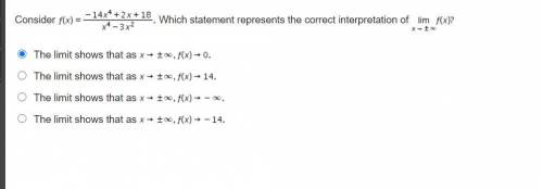 PLEASE HELP,,, TIMED!!

Consider f (x) = StartFraction negative 14 x Superscript 4 Baseline + 2 x