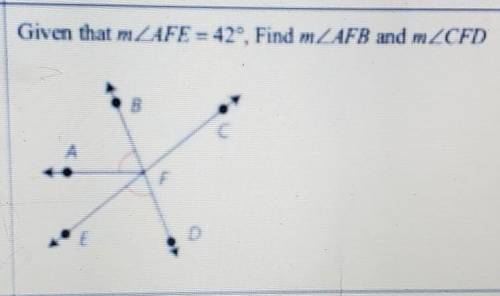 Given that AFE = 42°. Find AFB and m CFD plz & ty​