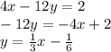 4x-12y=2\\-12y=-4x+2\\y=\frac{1}{3} x-\frac{1}{6}