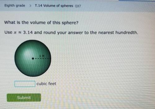what is the volume of this sphere? Use a 3.14 and round your answer to the nearest hundredth. cubic