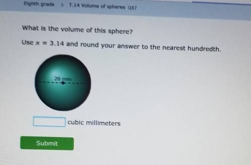 What is the volume of this sphere? Use a ~ 3.14 and round your answer to the nearest hundredth. 20
