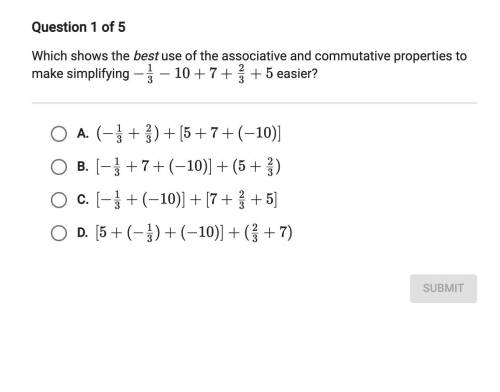 Which shows the best use of the associative and commutative properties to make simplifying -1/3 - 1