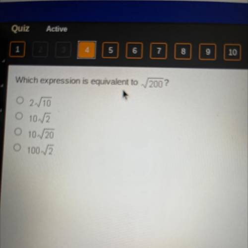 Which expression is equivalent to
V200?
O 2 V10
O 10.2
10./20
O 100/2