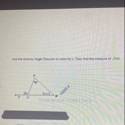 Use the exterior angle theorem to solve for X then find the measure of angle TUV￼