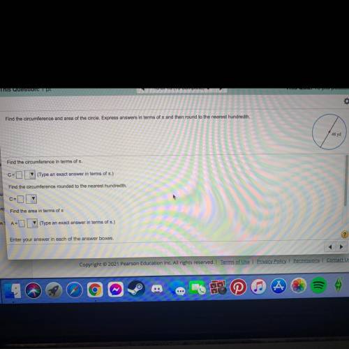 Please help i need to find the circumstances in terms on Pi

and rounded to the nearest hundred an