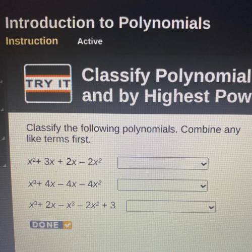 Classify the following polynomials. Combine any like terms first.

X^2+ 3x + 2x - 2x^2
X^3+ 4x - 4