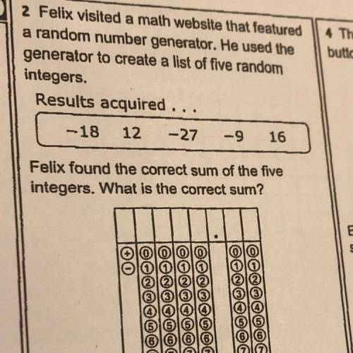 2. Felix visited a math website that featured
 

a random number generator. He used the
generator t