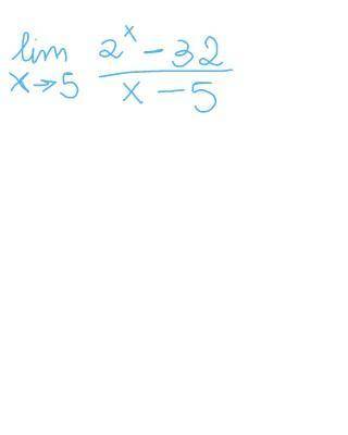 Calcule o limite sem realizar derivaçõeslim ->5 (2^x-32)/(x-5)​