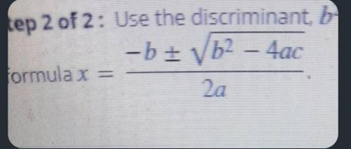 Use the discriminant b^2 - 4ac, to determine the number of solutions of the following quadratic equ