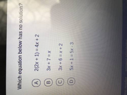Please help!
which equation below has no solution?