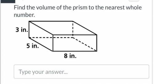 Find the volume of the prism to the nearest whole number
