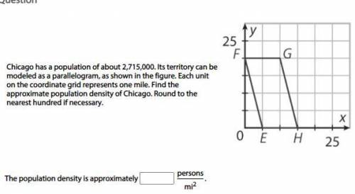 Chicago has a population of about 2,715,000. Its territory can be modeled as a parallelogram, as sh