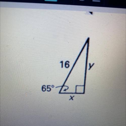 Find x. Hypotenuse would be 16 and opposite would be y and x would be adjacent