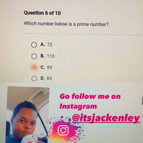 Which number below is a prime number?
 89
Social media: Itsjackenley