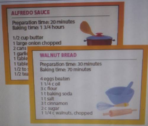 Rita is making these two recipes which take longer to make the walnut bread or the Alfredo sauce ho