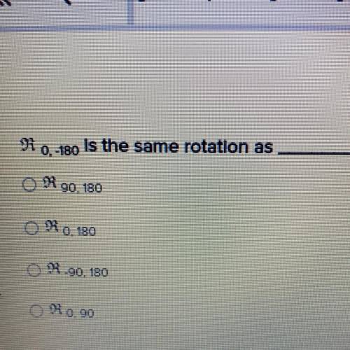 R0,-180
Is the same rotation as