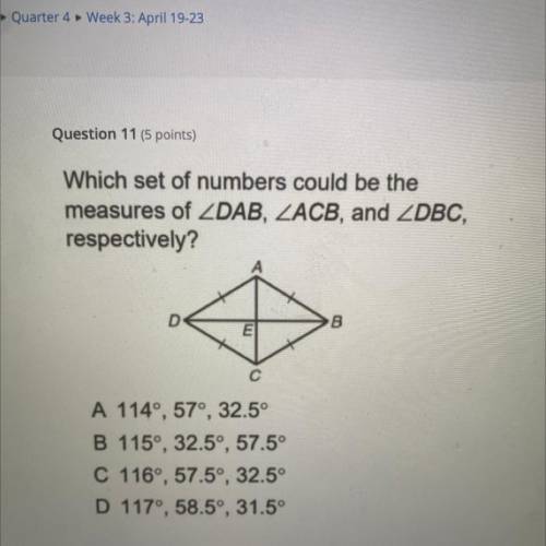 Which set of numbers could be the

measures of ZDAB, ZACB, and ZDBC,
respectively
D
A 1149,57°, 32