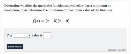 Determine whether the quadratic function shown below has a minimum or maximum, then determine the m