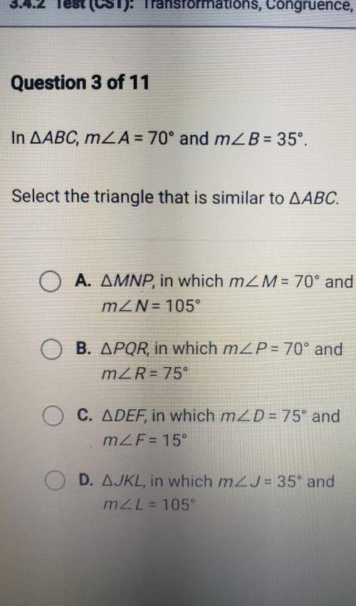 In AABC, mzA= 70° and m2 B = 35º. Select the triangle that is similar to AABC. O A. AMNP, in which