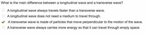 PHOTO PROOF ANSWER HERE!

What is the main difference between a longitudinal wave and a transverse