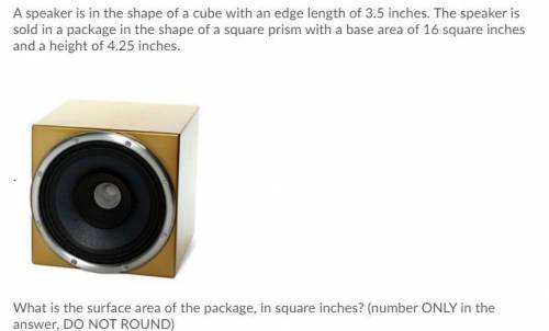A speaker is in the shape of a cube with an edge length of 3.5 inches. The speaker is sold in a pac