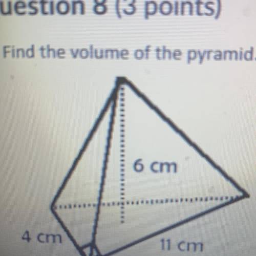 Find the volume of the pyramid 6cm 11cm 4cm