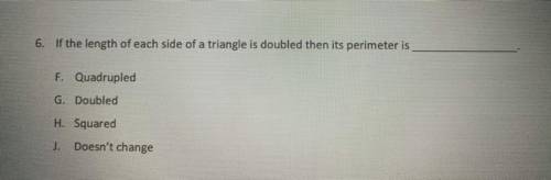If the length of each side of a triangle is doubled then its perimeter is _________________