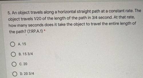 5. An object travels along a horizontal straight path at a constant rate. The

object travels 1/20